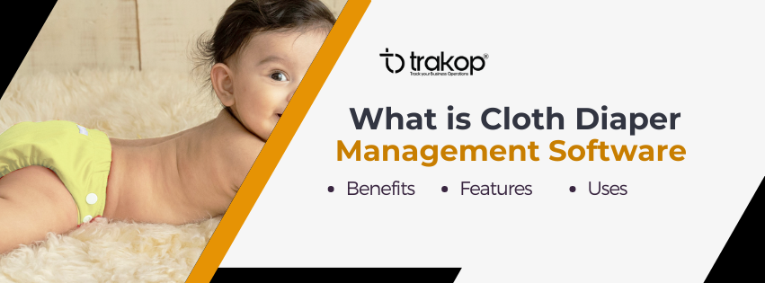 ravi garg, trakop, software, cloth diaper software, subscription software, feature, benefits